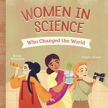 Women in Science Who Changed the World Board Book
