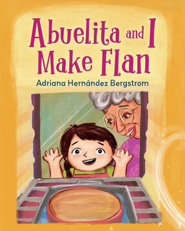 Abuelita and I Make Flan Book